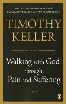 Walking with God Through Pain and Suffering (Paperback) Walking with God Through Pain and Suffering (Paperback)