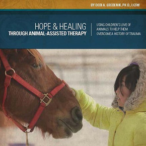 Hope & Healing Through Animal-Assisted Therapy - Bundle of 20 Hope & Healing Through Animal-Assisted Therapy - Bundle of 20