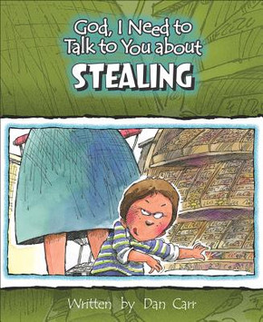 God, I Need to Talk to You about Stealing God, I Need to Talk to You about Stealing