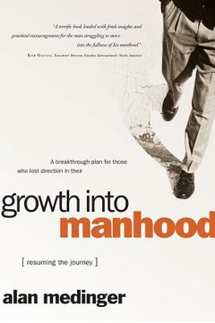 Growth Into Manhood Growth Into Manhood
