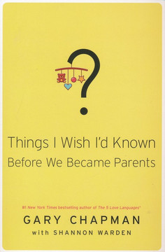 Things I Wish I'd Known Before We Became Parents Things I Wish I'd Known Before We Became Parents