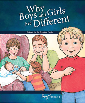 Why Boys and Girls Are Different: For Boys Ages 3-5 Why Boys and Girls Are Different: For Boys Ages 3-5