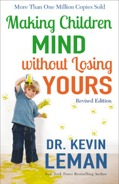 Making Children Mind Without Losing Yours (Revised) Making Children Mind Without Losing Yours (Revised)