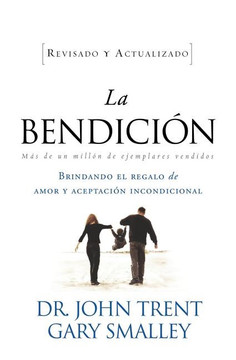 La Bendición (Revised Updated) (Enfoque a la Familia) La Bendición (Revised Updated) (Enfoque a la Familia)