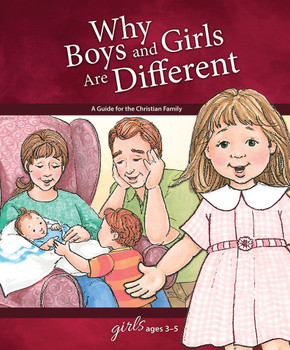 Why Boys and Girls Are Different: For Girls Ages 3-5 Why Boys and Girls Are Different: For Girls Ages 3-5