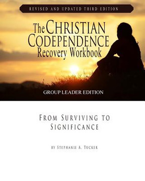 The Christian Codependence Recovery Workbook The Christian Codependence Recovery Workbook