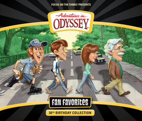 Adventures in Odyssey: Fan Favorites Adventures in Odyssey: Fan Favorites