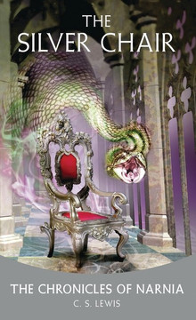 The Silver Chair (Chronicles of Narnia #6) The Silver Chair (Chronicles of Narnia #6)
