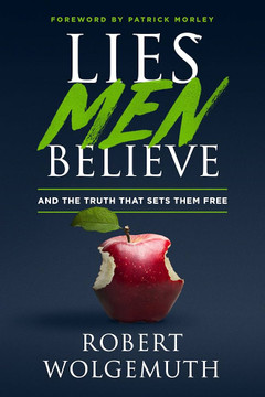 Lies Men Believe: And the Truth That Sets Them Free Lies Men Believe: And the Truth That Sets Them Free