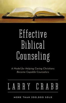 Effective Biblical Counseling Effective Biblical Counseling