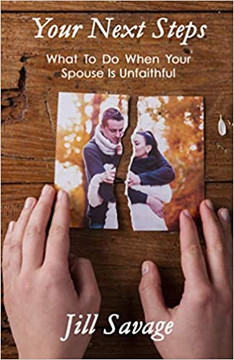 Your Next Steps: What To Do When Your Spouse Is Unfaithful Your Next Steps: What To Do When Your Spouse Is Unfaithful