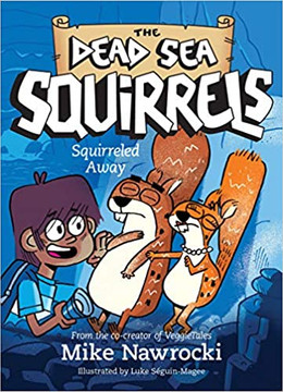 Squirreled Away (The Dead Sea Squirrels #1) Squirreled Away (The Dead Sea Squirrels #1)