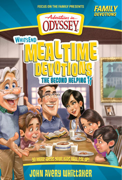 Adventures in Odyssey Whit's End Mealtime Devotions: The Second Helping (Digital) Adventures in Odyssey Whit's End Mealtime Devotions: The Second Helping (Digital)