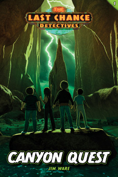Canyon Quest (The Last Chance Detectives Book #1)