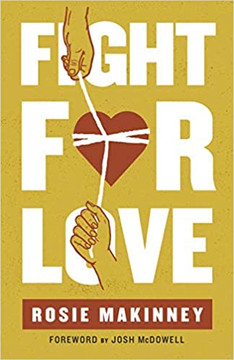 Fight for Love: How to Take Your Marriage Back from Porn Fight for Love: How to Take Your Marriage Back from Porn