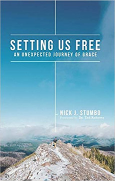 Setting Us Free: An Unexpected Journey of Grace