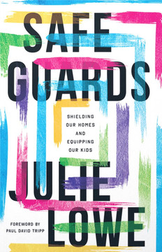 Safeguards: Shielding Our Homes and Equipping Our Kids Safeguards: Shielding Our Homes and Equipping Our Kids