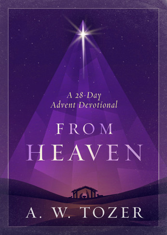 From Heaven: A 28-Day Advent Devotional (Paperback)