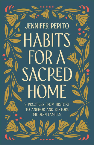 Habits for a Sacred Home Front Cover