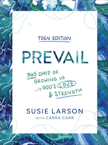 Prevail Teen Edition: 365 Days of Growing in God's Love and Strength