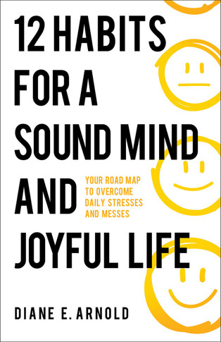 12 Habits for a Sound Mind and Joyful Life Front Cover