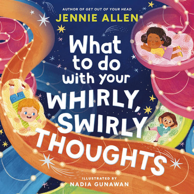What to Do with Your Whirly, Swirly Thoughts Front Cover