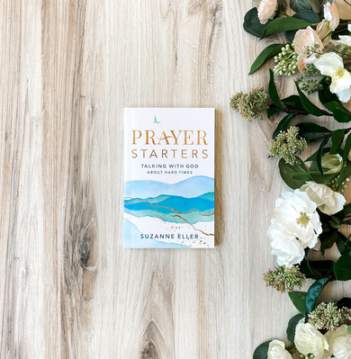 Prayer Starters: Talking with God about Hard Times