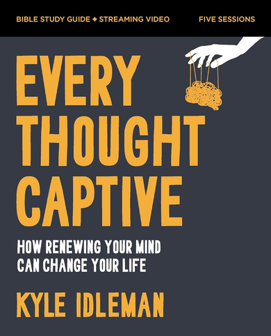 Every Thought Captive Bible Study Guide Front Cover