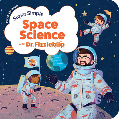 Super Simple Space Science with Dr. Fizzlebop Front Cover