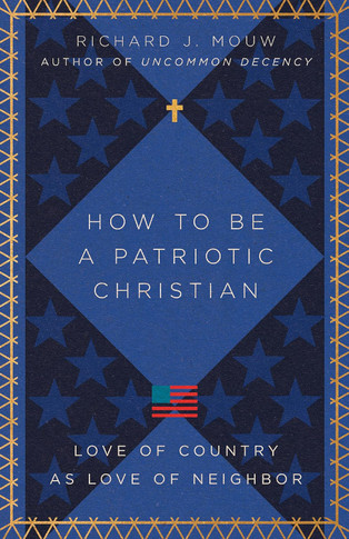 How to Be a Patriotic Christian Front Cover