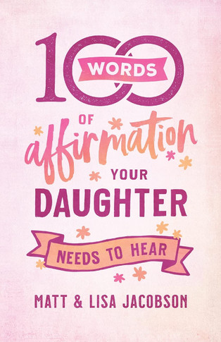 100 Words of Affirmation Your Daughter Needs to Hear Front Cover