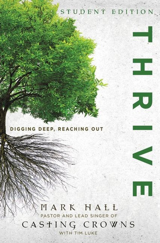 Thrive: Digging Deep, Reaching Out, Student Edition