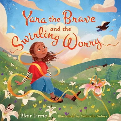 Yara the Brave and the Swirling Worry Front Cover