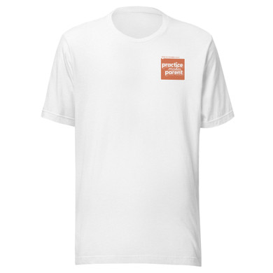 Practice Makes Parent – Parent in Practice T-Shirt - Solid White Blend