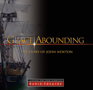 Radio Theatre: Grace Abounding: The Story of John Newton (Digital)