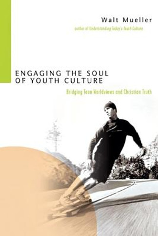 Engaging the Soul of Youth Culture