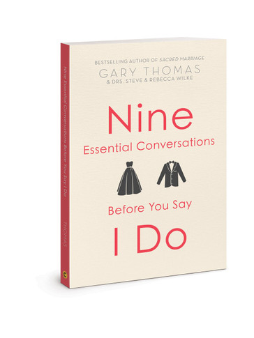 Nine Essential Conversations Before You Say I Do (Revised)