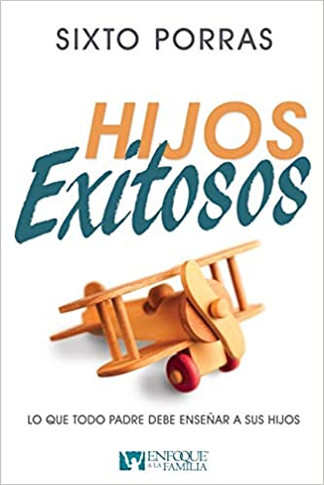 Hijos Exitosos: Lo que todo padre debe enseñar a sus hijos (Digital eBook)