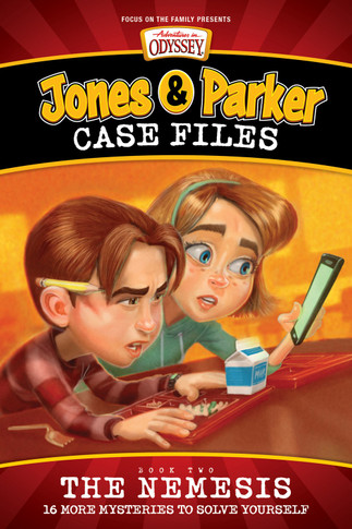 Jones & Parker Case Files: The Nemesis (Adventures in Odyssey Books)