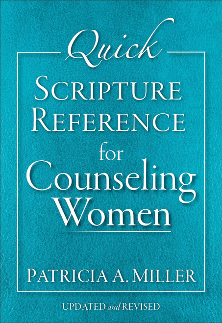 Quick Scripture Reference for Counseling Women (Updated and Revised)