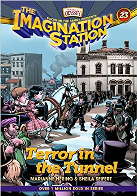 Terror in the Tunnel (Imagination Station Books #23)