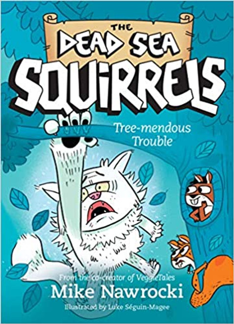 Tree-mendous Trouble (The Dead Sea Squirrels #5)