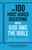 The 100 Most Asked Questions about God and the Bible: Scripture's Answers on Sin, Salvation, Sexuality, End Times, Heaven, and More