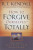 How to Forgive Ourselves - Totally