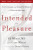 Intended for Pleasure