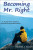 Becoming Mr. Right: A Young Man's Guide to God-Honoring Relationships