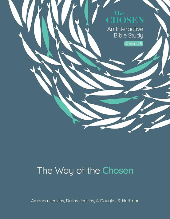 The Way of the Chosen: Volume 3 (The Chosen Bible Study) The Way of the Chosen: Volume 3 (The Chosen Bible Study)