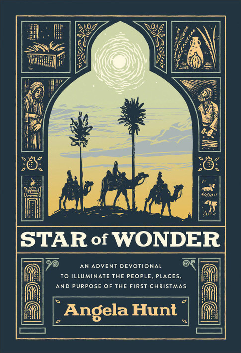 Star of Wonder: An Advent Devotional to Illuminate the People, Places, and Purpose of the First Christmas Star of Wonder: An Advent Devotional to Illuminate the People, Places, and Purpose of the First Christmas
