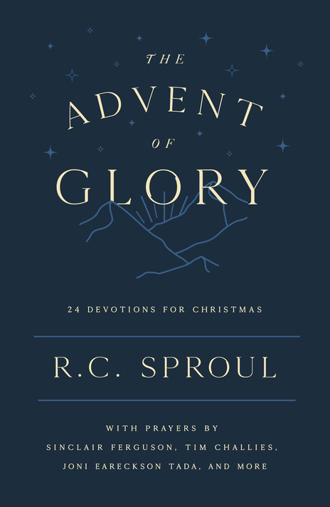 The Advent of Glory: 24 Devotions for Christmas The Advent of Glory: 24 Devotions for Christmas