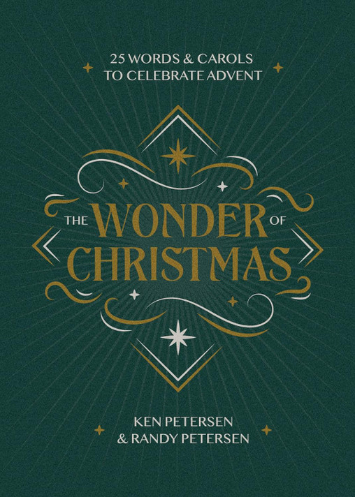 The Wonder of Christmas: 25 Words and Carols to Celebrate Advent The Wonder of Christmas: 25 Words and Carols to Celebrate Advent